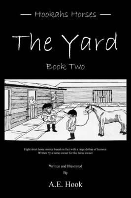 The Yard - A E Hook
