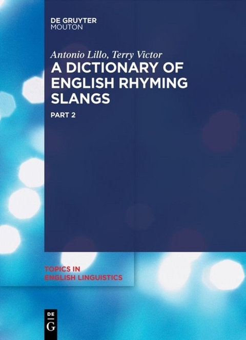 A Dictionary of English Rhyming Slangs - Antonio Lillo, Terry Victor