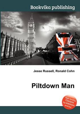 Piltdown Man - Jesse Russell; Ronald Cohn