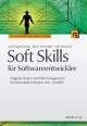 Soft Skills für Softwareentwickler - Uwe Vigenschow;  Björn Schneider;  Ines Meyrose