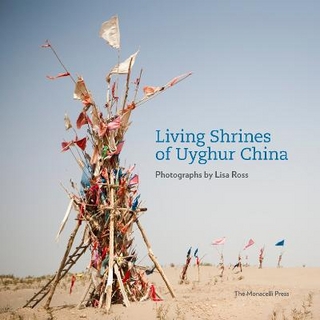 Living Shrines of Uyghur China - Lisa Ross