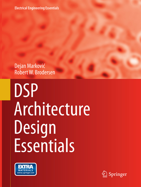 DSP Architecture Design Essentials - Dejan Marković, Robert W. Brodersen