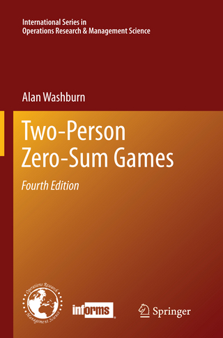 Two-Person Zero-Sum Games - Alan Washburn