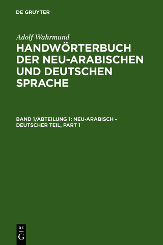 Adolf Wahrmund: Handwörterbuch der neu-arabischen und deutschen Sprache / Neu-arabisch - deutscher Teil - Adolf Wahrmund
