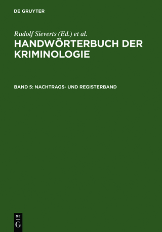 Handwörterbuch der Kriminologie / Nachtrags- und Registerband - Alexander Elster; Alexander Elster; Heinrich Lingemann; Rudolf Sieverts; Hans J. Schneider