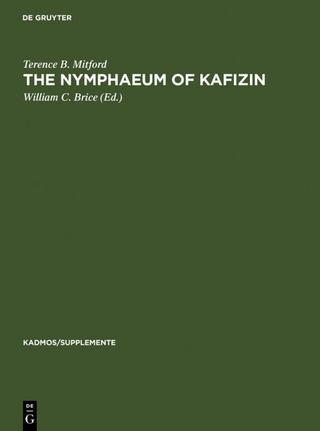 The Nymphaeum of Kafizin - Terence B. Mitford; William C. Brice