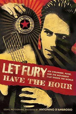 Let Fury Have the Hour - Antonino D'Ambrosio; Antonino D'Ambrosio