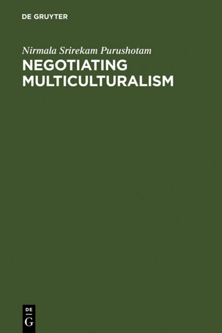 Negotiating Multiculturalism - Nirmala Srirekam PuruShotam