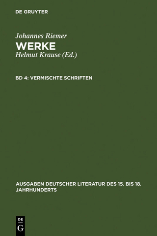 Johannes Riemer: Werke / Vermischte Schriften - Johannes Riemer; Helmut Krause