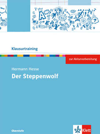 Hermann Hesse: Der Steppenwolf - Angelika Schmitt-Kaufhold