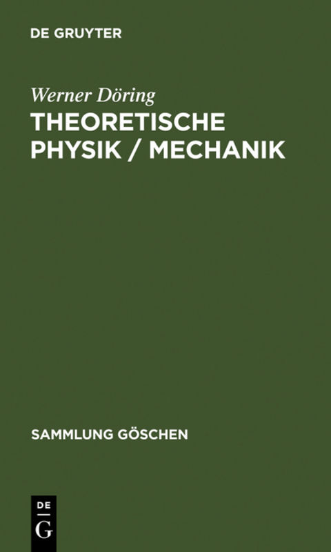Theoretische Physik / Mechanik - Werner Döring