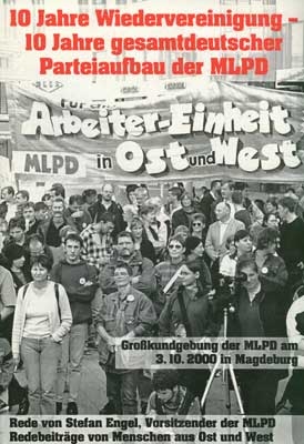 10 Jahre Wiedervereinigung - 10 Jahre gesamtdeutscher Parteiaufbau der MLPD - Stefan Engel