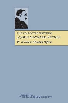 The Collected Writings of John Maynard Keynes - John Maynard Keynes; Elizabeth Johnson; Donald Moggridge