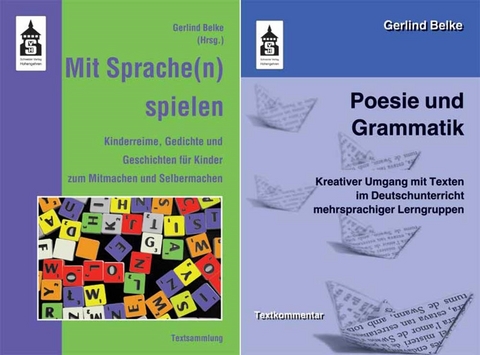 Poesie und Grammatik + Mit Sprache(n) spielen - Gerlind Belke