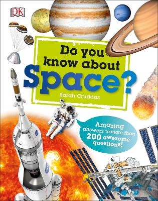 Do You Know About Space? - Sarah Cruddas