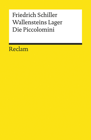 Wallensteins Lager. Die Piccolomini - Friedrich Schiller