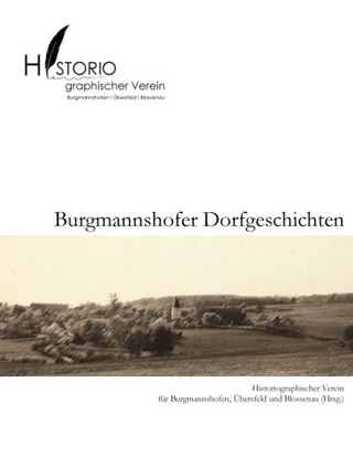Burgmannshofer Dorfgeschichten - Tobias Weigl
