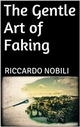 The Gentle Art of Faking - Riccardo Nobili