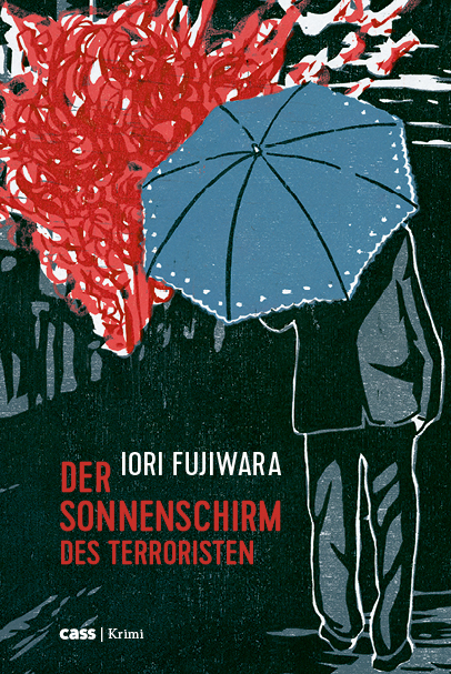 Der Sonnenschirm des Terroristen - Iori Fujiwara