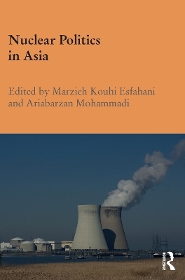Nuclear Politics in Asia - 