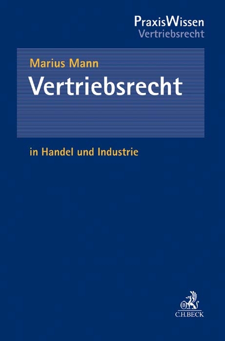 Vertriebsrecht in Handel und Industrie - Marius Mann