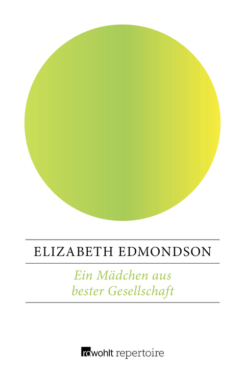 Ein Mädchen aus bester Gesellschaft - Elizabeth Edmondson
