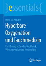 Hyperbare Oxygenation und Tauchmedizin - Dominik Maurer