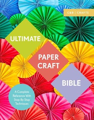 Ultimate Paper Craft Bible - Marie Clayton