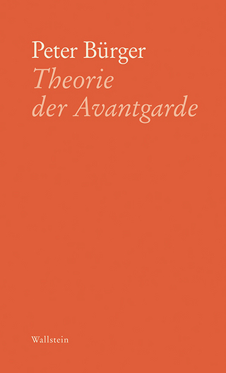 Theorie der Avantgarde - Peter Bürger