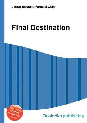 Final Destination - Jesse Russell; Ronald Cohn