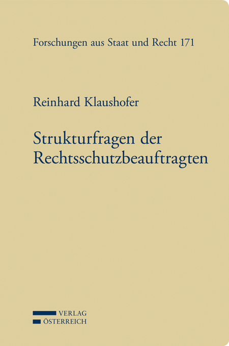 Strukturfragen der Rechtsschutzbeauftragten - Reinhard Klaushofer