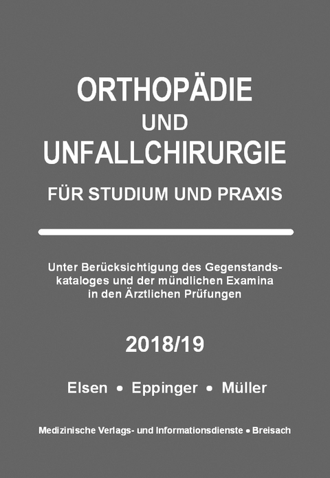 Orthopädie und Unfallchirurgie 2018/19 - Achim Elsen, Matthias Eppinger