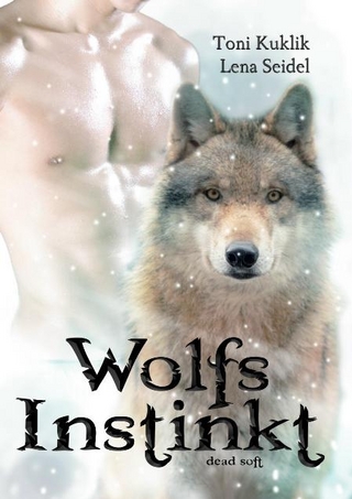 Wolfsinstinkt - Lena Seidel; Toni Kuklik