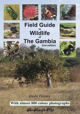 Field Guide to Wildlife of the Gambia - David Penney