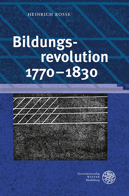 Bildungsrevolution 1770-1830 - Heinrich Bosse