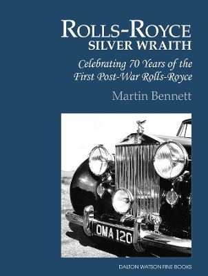 Rolls-Royce Silver Wraith - Martin Bennett
