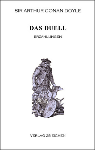 Arthur Conan Doyle: Ausgewählte Werke / Das Duell - Arthur Conan Doyle; Olaf R. Spittel