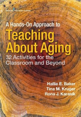 A Hands-On Approach to Teaching about Aging - 