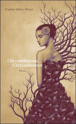 Chrysanthemum, Chrysanthemum - Nadine Sabra Meyer