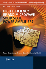 High Efficiency RF and Microwave Solid State Power Amplifiers -  Paolo Colantonio,  Franco Giannini,  Ernesto Limiti