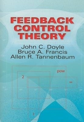 Feedback Control Theory - Allen R Tannenbaum, John Comstock Doyle