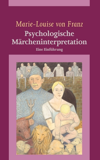 Psychologische Märcheninterpretation - Marie-Louise von Franz