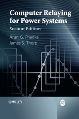 Computer Relaying for Power Systems -  Arun G. Phadke,  James S. Thorp