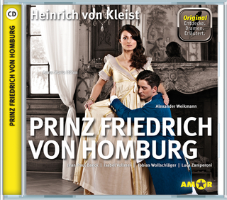 Prinz Friedrich von Homburg, wichtige Szenen im Original mit Erläuterung - Heinrich von Kleist; Bert Alexander Petzold