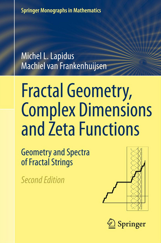 Fractal Geometry, Complex Dimensions and Zeta Functions - Michel L. Lapidus; Machiel Van Frankenhuijsen