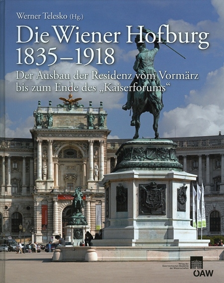 Die Wiener Hofburg 1835-1918 - 