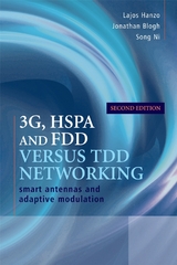 3G, HSPA and FDD versus TDD Networking -  Lajos Hanzo,  Jonathan Blogh,  Song Ni