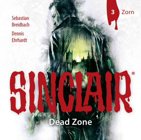 SINCLAIR - Dead Zone: Folge 03 - Dennis Ehrhardt, Sebastian Breidbach