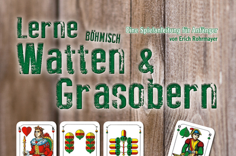 Lerne Böhmisch Watten & Grasobern - Erich Rohrmayer
