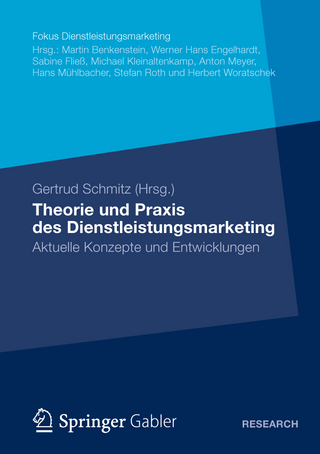 Theorie und Praxis des Dienstleistungsmarketing - Gertrud Schmitz